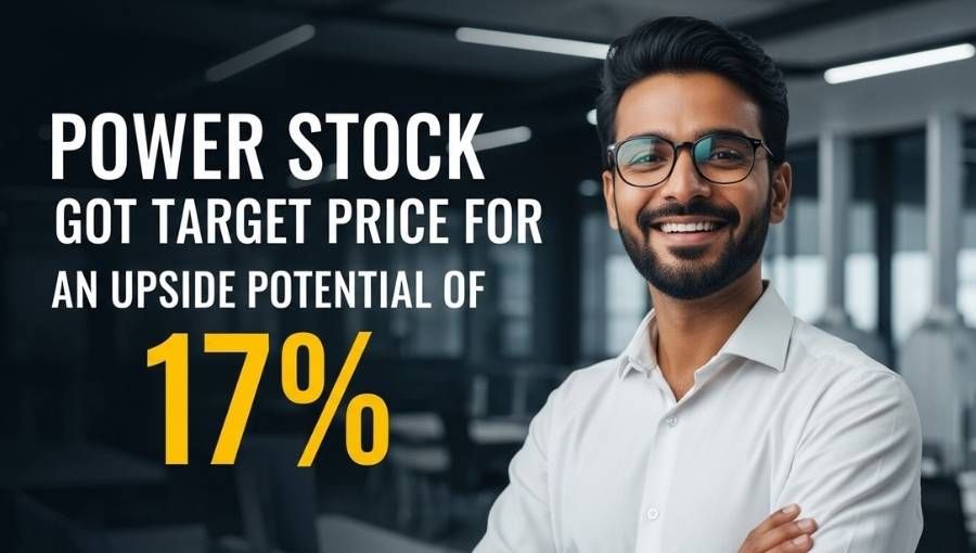 Power Stock Got 17 Percente Up Target Price